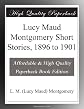 Lucy Maud Montgomery Short Stories, 1896 to 1901