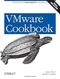  : VMware Cookbook: A Real-World Guide to Effective VMware Use