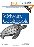 VMware Cookbook: A Real-World Guide to Effective VMware Use (Cookbooks (O'Reilly))