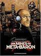 Les armes du M�ta-Baron, tome 1