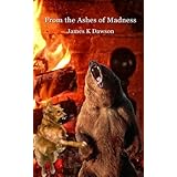 from the ashes of madness