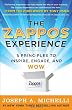 The Zappos Experience: 5 Principles to Inspire, Engage, and WOW