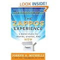 The Zappos Experience: 5 Principles to Inspire, Engage, and WOW