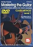 Mel Bays Mastering the Guitar Class Method Level 1