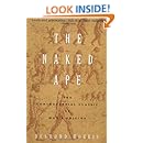 The Naked Ape: A Zoologist's Study of the Human Animal
