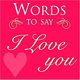 Words to say I love you