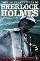Toutes les aventures de Sherlock Holmes (les 9 volumes)
