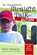 Dr. Thompson's Straight Talk On Autism