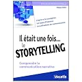 Il etait une fois ... Le storytelling