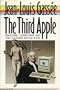 The Third Apple: Personal Computers & the Cultural Revolution