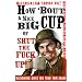How 'bout a Nice Big Cup of Shut the Fuck Up! Poster