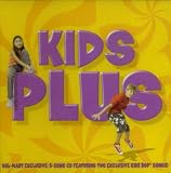 Kids Plus: Wal-Mart Exclusive 5 Song CD Featuring Two Exclusive Kidz Bop Songs!