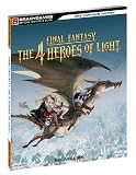 Produkt-Bild: Final Fantasy: The 4 Heroes of Light Official Strategy Guide (Official Strategy Guides (Bradygames))