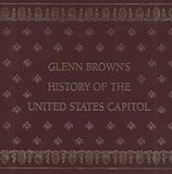 Image de Glenn Brown's History of the United States Capitol (Materials That Matter)