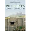 Pillboxes of Britain and Ireland