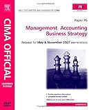 CIMA strategic level. Paper P6, Management accounting business strategy