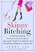 Skinny Bitching: A thirty-something woman mouths off about... con Libri relativi al nominativo: 51xgXfnQrPL._SL75_