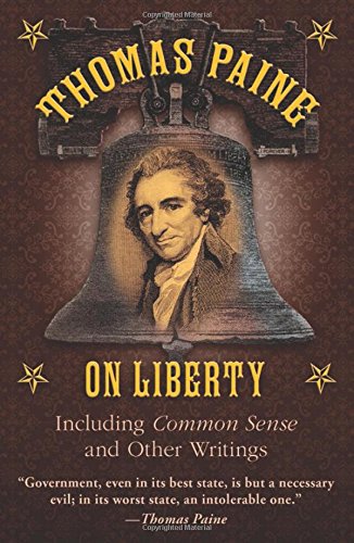 thomas paine on liberty including common sense and other writings