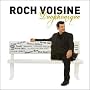 Duophonique ~ Roch Voisine