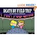 Death By Field Trip