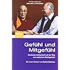 Gef�hl und Mitgef�hl: Emotionale Achtsamkeit und der Weg zum seelischen Gleichgewicht