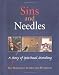 Sins and Needles: A Story of Spiritual Mending Image of Sins and Needles: A Story of Spiritual Mending