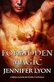 Forbidden Magic (Wing Slayer Hunter E-Novella)