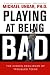 Playing at Being Bad: The Hidden Resilience of Troubled Teens