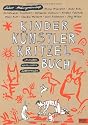 Kinder K&uuml;nstler Kritzelbuch: Anmalen, Weitermalen, Selbermalen