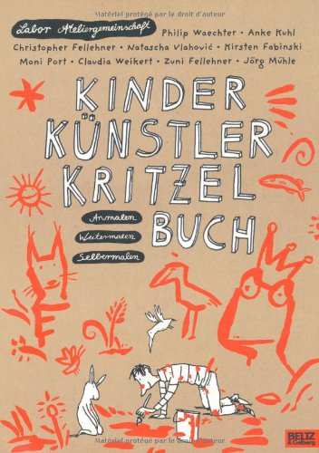 Produkt-Bild: Kinder K&uuml;nstler Kritzelbuch: Anmalen, Weitermalen, Selbermalen