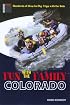 Fun with the Family Colorado, 6th: Hundreds of Ideas for Day Trips with the Kids (Fun with the Family Series)