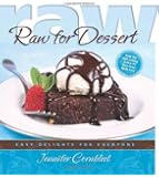 Raw for Dessert: Easy Delights for Everyone