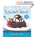 Raw for Dessert: Easy Delights for Everyone
