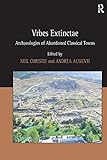 Vrbes extinctae : archaeologies of abandoned classical towns