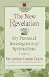 New Revelation: My Personal Investigation of Spiritualism (Square One Classics)