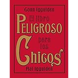 el libro peligroso para los chicos spanish edition