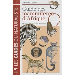 Guide des mammif�res d'Afrique : Plus de 300 esp�ces illustr�es