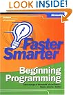 Faster Smarter Beginning Programming