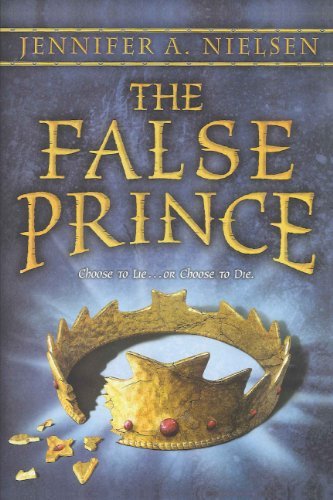 By Jennifer A. Nielsen The False Prince (Turtleback School & Library Binding Edition) (Ascendance Trilogy) (Reprint)