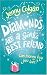 Diamonds
are
a
Girl's
Best
Friend