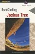Rock Climbing Joshua Tree, 2nd (Regional Rock Climbing Series)