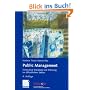 Public Management: Innovative Konzepte zur F�hrung im �ffentlichen Sektor