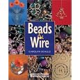 Beads and Wire by Carolyn Schulz
