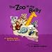 The Zoo In My Belly: A Mealtime Book For Picky Eaters. (Volume 1)