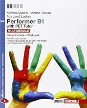 Performer B1. Pet tutor. Con espansione online. Per le Scuole superiori
