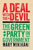 A Deal with the Devil: The Green Party in Government