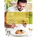 The Conscious Cook: Delicious Meatless Recipes That Will Change the Way You Eat