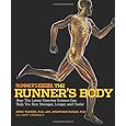Runner's World The Runner's Body: How the Latest Exercise Science Can Help You Run Stronger, Longer, and Faster