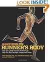 The Runner's Body: How the Latest Exercise Science Can Help You Run Stronger, Longer, and Faster (Runners World)