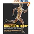 Runner's World The Runner's Body: How the Latest Exercise Science Can Help You Run... by Ross Tucker, Jonathan Dugas, and Matt Fitzgerald